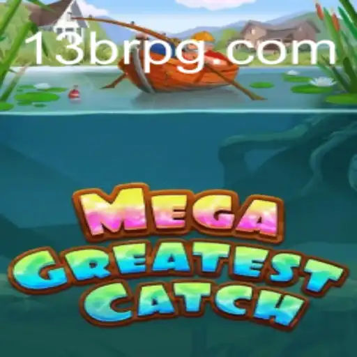 Discovering the Thrill of MegaGreatestCatch