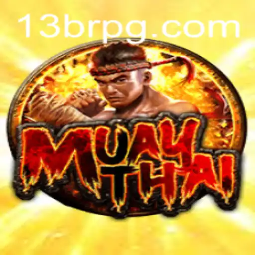 Exploring MuayThai and Its Digital Expansion to 13br.com
